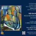Gebauer Galéria - Rab-Kováts Éva „Pécsi mestereim emlékére” c. kiállítása
