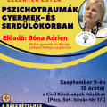 Lélektér estek Bóna Adrien gyermekpszichológus: „Traumák gyermek és serdülőkorban” c. előadása