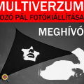 Mecseki Fotóklub  - Bozó Pál Multiverzum c. fotókiállítása