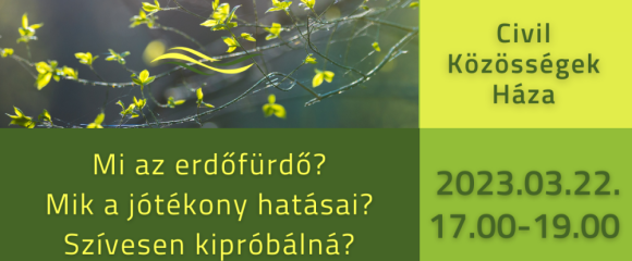 "Erdőfürdő mindennapjainkban" - interaktív előadás