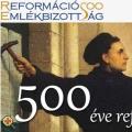 Népi Írók Baráti Társasága-  A reformáció 500 éve